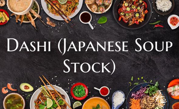 Dashi (Japanese Soup Stock)
