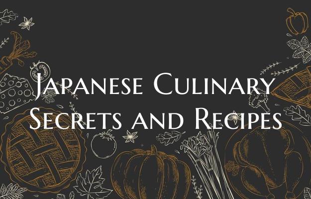 Japanese Culinary Secrets an...