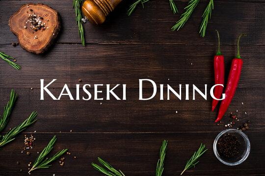 Kaiseki Dining