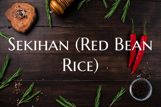 Sekihan (Red Bean Rice)
