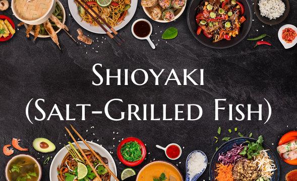 Shioyaki (Salt-Grilled Fish)