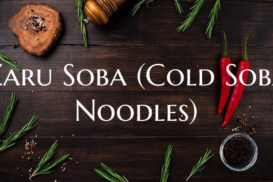 Zaru Soba (Cold Soba Noodles...